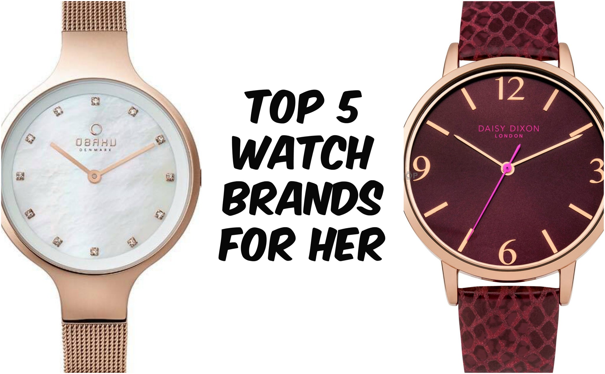 Top 5 watch brands for her at Stevens Jewellers